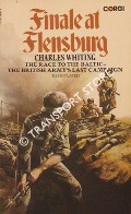 Book cover of Finale at Flensburg - The Story of Field-Marshal Montgomery's Battle for the Baltic by WHITING, Charles